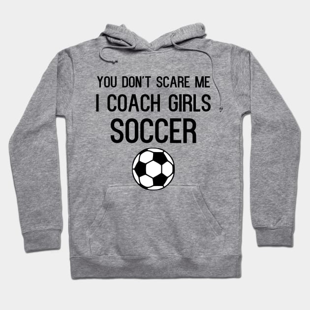 Funny Girls Soccer Coach Hoodie by kapotka
